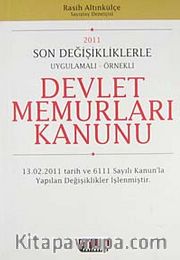 Son Değişikliklerle Uygulamalı-Örnekli Devlet Memurları Kanunu