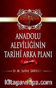 Anadolu Aleviliğinin Tarihi Arka Planı