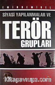 Siyasi Yapılanmalar ve Terör Grupları