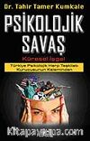 Psikolojik Savaş & Küresel İşgal