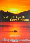 Yalnızlık Ayrı Bir Sever İnsanı