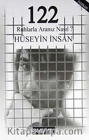 122 Ruhlarla Aranız Nasıl?
