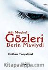 Adı Meçhul Gözleri Derin Maviydi