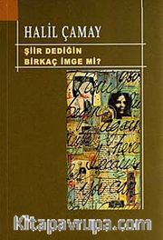 Şiir Dediğin Birkaç İmge mi?