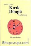 Yeraltı Öyküleri Kırık Döngü ya da Yüzleşme