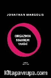 Orgazmın Mahrem Tarihi