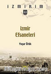 İzmir Efsaneleri / İzmirim 44