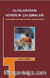 Uluslararası Güvenlik Çalışmaları & Uluslararası İlişkilerde Eleştirel Güvenlik Kuramı