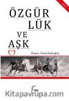  Özgürlük ve Aşk