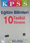 KPSS Eğitim Bilimleri 10 Fasikül Deneme