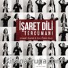 İşaret Dili Tercümanı