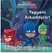 Pj Maskeliler Yepyeni Arkadaşlar Öykü Kitabı