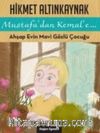 Mustafadan Kemale Ahşap Evin Mavi Gözlü Çocuğu
