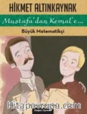 Mustafadan Kemale Büyük Matematikçi