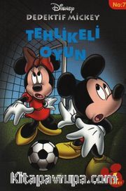 Disney Dedektif Mickey 07 Tehlikeli Oyun