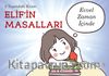 5 Yaşındaki Kızım Elif'in Masalları