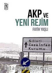 AKP ve Yeni Rejim