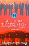 Güç Olma Stratejisi İçin Soğuk Savaş Sonrası Türkiye-Çin İlişkileri