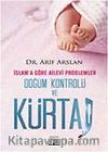 İslam'a Göre Ailevi Problemler Doğum Kontrolü ve Kürtaj