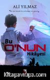 Bu O’nun Hikayesi