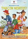  Tarçın Nerede? / Matematik Her Yerde