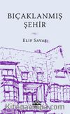 Bıçaklanmış Şehir