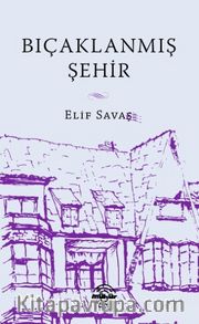 Bıçaklanmış Şehir