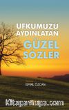 Ufkumuzu Aydınlatan Güzel Sözler
