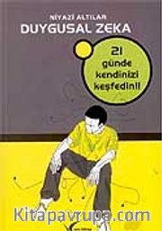 Duygusal Zeka / 21 Günde Kendinizi Keşfedin!!
