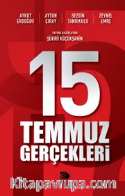 15 Temmuz Gerçekleri