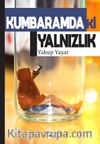 Kumbaramdaki Yalnızlık