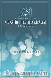 Ganiyy-i Muhtefi'den Meratib-i Tevhid Risalesi Yorumu
