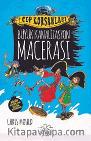 Cep Korsanları / Büyük Kanalizasyon Macerası (Ciltli)