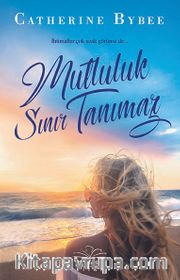 Mutluluk Sınır Tanımaz