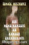 Bir Meme Kanseri ve Kanser Savaşçıları