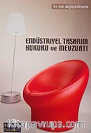 Endüstriyel Tasarım Hukuku ve Mevzuatı