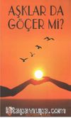 Aşklar Da Göçer Mi?