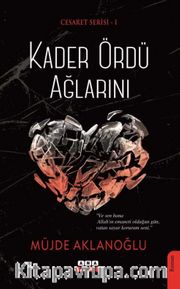 Kader Ördü Ağlarını / Cesaret Serisi 1