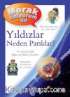 Merak Ediyorum da Yıldızlar Neden Parıldar?