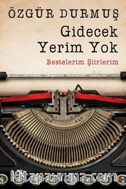 Gidecek Yerim Yok