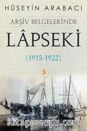 Arşiv Belgelerinde Lapseki (1915-1922) 