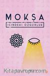 Mokşa & İçindeki Özgürlük