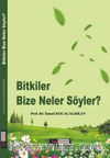 Bitkiler Bize Neler Söyler?