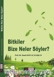 Bitkiler Bize Neler Söyler?