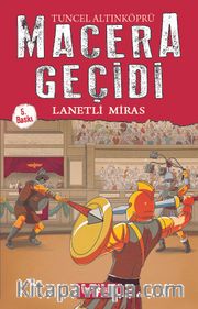 Lanetli Miras / Macera Geçidi 8