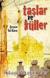 Taşlar ve Küller