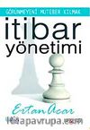 İtibar Yönetimi & Görünmeyeni Muteber Kılmak