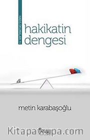 Hakikatin Dengesi (Hadis Okumaları-2)