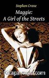 Maggie: A Girl of the Streets