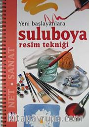 Yeni Başlayanlara Suluboya Resim Tekniği